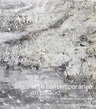 portada Arte Contemporáneo en Palacio. Pintura y Escultura en las Colecciones Reales (in Spanish)