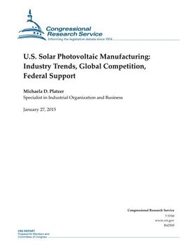 portada U.S. Solar Photovoltaic Manufacturing: Industry Trends, Global Competition, Federal Support (CRS Reports)