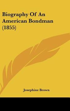 portada biography of an american bondman (1855) (en Inglés)
