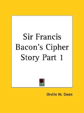 portada sir francis bacon's cipher story part 1 (en Inglés)