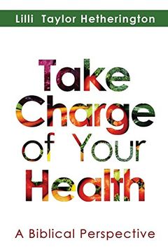 portada Take Charge of Your Health: A Biblical Perspective