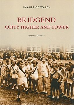 portada bridgend: coity higher and lower (in English)