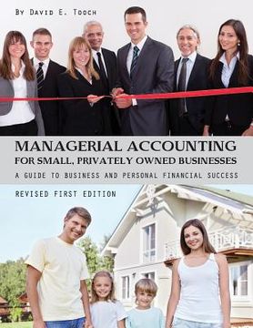 portada Managerial Accounting for Small, Privately Owned Businesses: A Guide to Business and Personal Financial Success (en Inglés)