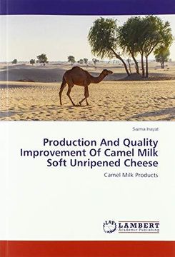 portada Production And Quality Improvement Of Camel Milk Soft Unripened Cheese (en Inglés)