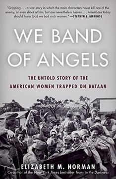 portada We Band of Angels: The Untold Story of the American Women Trapped on Bataan (in English)