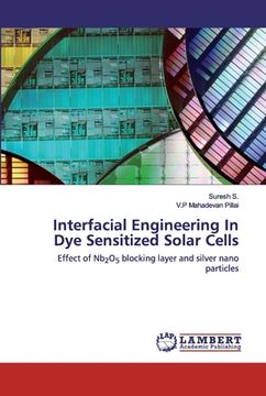 portada Interfacial Engineering In Dye Sensitized Solar Cells (en Inglés)