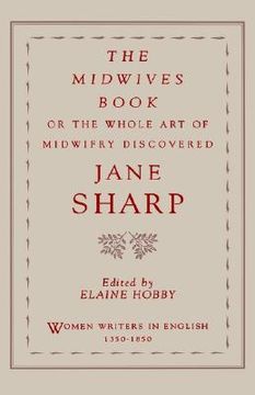 portada the midwives book: or the whole art of midwifry discovered (en Inglés)