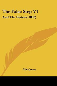 portada the false step v1: and the sisters (1832) (in English)