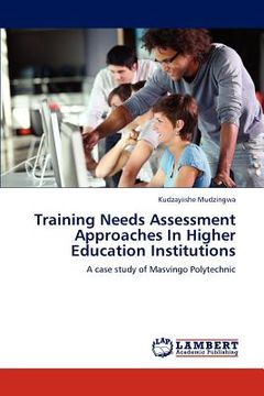 portada training needs assessment approaches in higher education institutions (en Inglés)