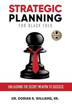 portada Strategic Planning for Black Folk: Unleashing the Secret Weapon to Success (in English)