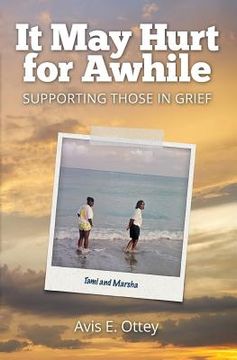 portada It May Hurt for Awhile: Supporting Those in Grief