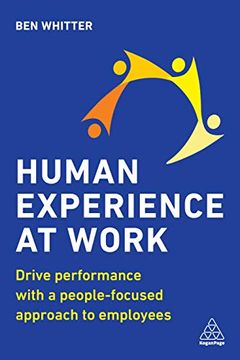portada Human Experience at Work: Drive Performance With a People-Focused Approach to Employees (en Inglés)