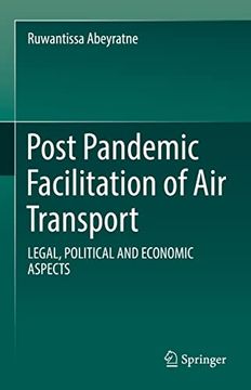 portada Post Pandemic Facilitation of Air Transport: Legal, Political and Economic Aspects (en Inglés)