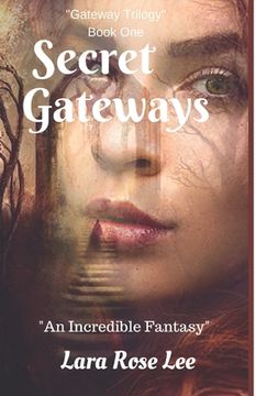 portada Secret Gateways: An Incredible Fantasy (en Inglés)