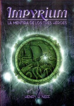 portada Impyrium: La Mentira de los Tres Héroes (in Spanish)