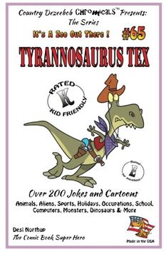 portada Tyrannosaurus Tex Over 200 Jokes and Cartoons - Animals, Aliens, Sports, Holidays, Occupations, School, Computers, Monsters, Dinosaurs & More– in ... and White: Volume 65 (It's a Zoo Out There)