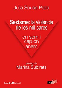 portada Sexisme: La Violència de les mil Cares: On som i cap on Anem (Priodisme i Drets Humans) (en Catalá)