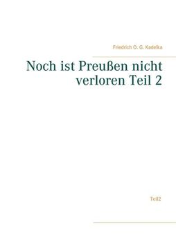 portada Noch ist Preußen Nicht Verloren Teil 2 (in German)