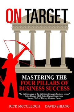 portada On Target: Mastering The Four Pillars of Business Success (en Inglés)