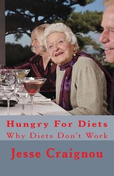 portada Hungry For Diets: Why Diets Don't Work (in English)