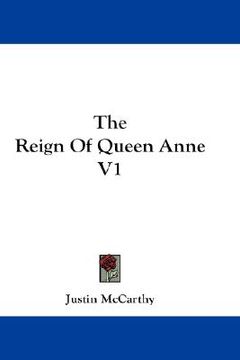 portada the reign of queen anne v1 (en Inglés)
