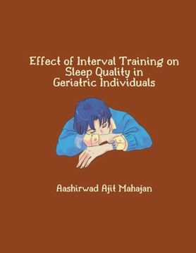 portada Effect of Interval Training on Sleep Quality in Geriatric Individuals (en Inglés)