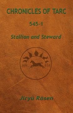 portada Chronicles of Tarc 545-1: Stallion and Steward (in English)