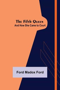 portada The Fifth Queen: And how she Came to Court 