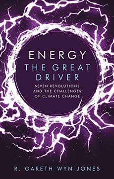 portada Energy, the Great Driver: Seven Revolutions and the Challenges of Climate Change (en Inglés)
