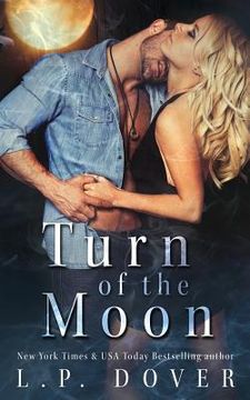 portada Turn of the Moon: Volume 1 (a Royal Shifters Novel) (en Inglés)