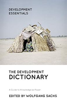 portada The Development Dictionary: A Guide to Knowledge as Power (Development Essentials) (en Inglés)