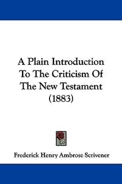 portada a plain introduction to the criticism of the new testament (1883) (en Inglés)
