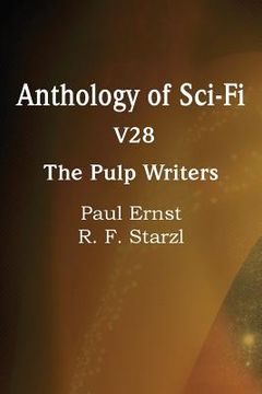 portada Anthology of Sci-Fi V28, the Pulp Writers (en Inglés)