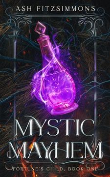 portada Mystic Mayhem: Fortune's Child, Book One (en Inglés)