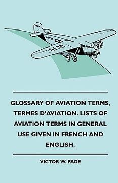 portada glossary of aviation terms, termes d'aviation. lists of aviation terms in general use given in french and english.