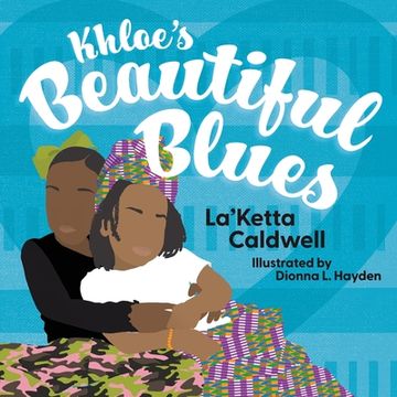 portada Khloe's Beautiful Blues (en Inglés)