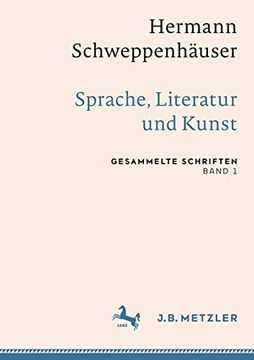 portada Hermann Schweppenhäuser: Sprache, Literatur Und Kunst: Gesammelte Schriften, Band 1 (en Alemán)