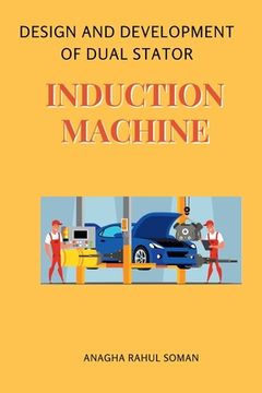 portada Design and Development of Dual Stator Induction Machine (en Inglés)
