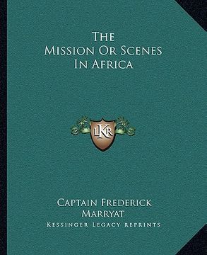 portada the mission or scenes in africa (en Inglés)