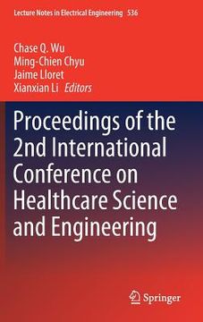 portada Proceedings of the 2nd International Conference on Healthcare Science and Engineering (en Inglés)