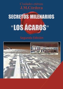 portada Secretos Milenarios: 'Los Ácaros' Segunda Edición