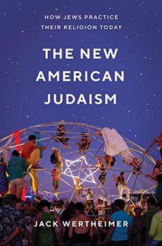 portada The new American Judaism: How Jews Practice Their Religion Today (en Inglés)