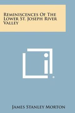 portada Reminiscences of the Lower St. Joseph River Valley (in English)