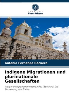 portada Indigene Migrationen und plurinationale Gesellschaften (en Alemán)