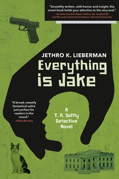 portada Everything Is Jake: A T. R. Softly Detective Novel