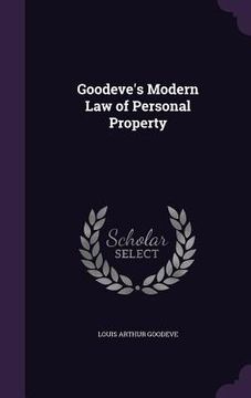 portada Goodeve's Modern Law of Personal Property