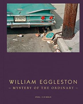 portada William Eggleston - Mystery of the Ordinary