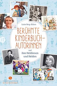 portada Berühmte Kinderbuchautorinnen und Ihre Heldinnen und Helden (Elisabeth Sandmann im it) (en Alemán)