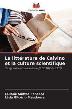portada La littérature de Calvino et la culture scientifique (in French)
