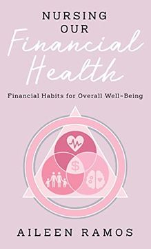portada Nursing our Financial Health: Financial Habits for Overall Well-Being (en Inglés)
